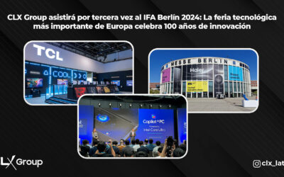 CLX Group asistirá por tercera vez al IFA Berlín 2024: La feria tecnológica más importante de Europa celebra 100 años de innovación