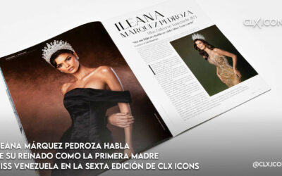 Ileana Márquez Pedroza habla de su reinado como la primera madre Miss Venezuela en la sexta edición de CLX ICONS