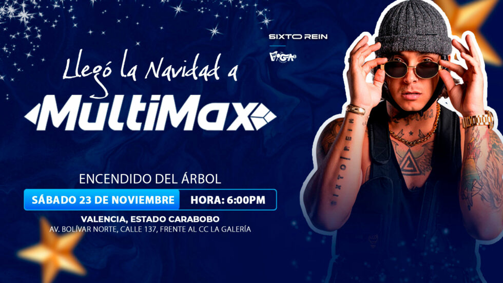 ¡Llegó la Navidad a Multimax! Encendido del árbol de navidad + concierto de Sixto Rein este 23 de noviembre en Valencia