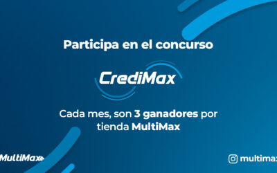 Participa en el concurso CrediMax: Cada mes, son 3 ganadores por tienda MultiMax